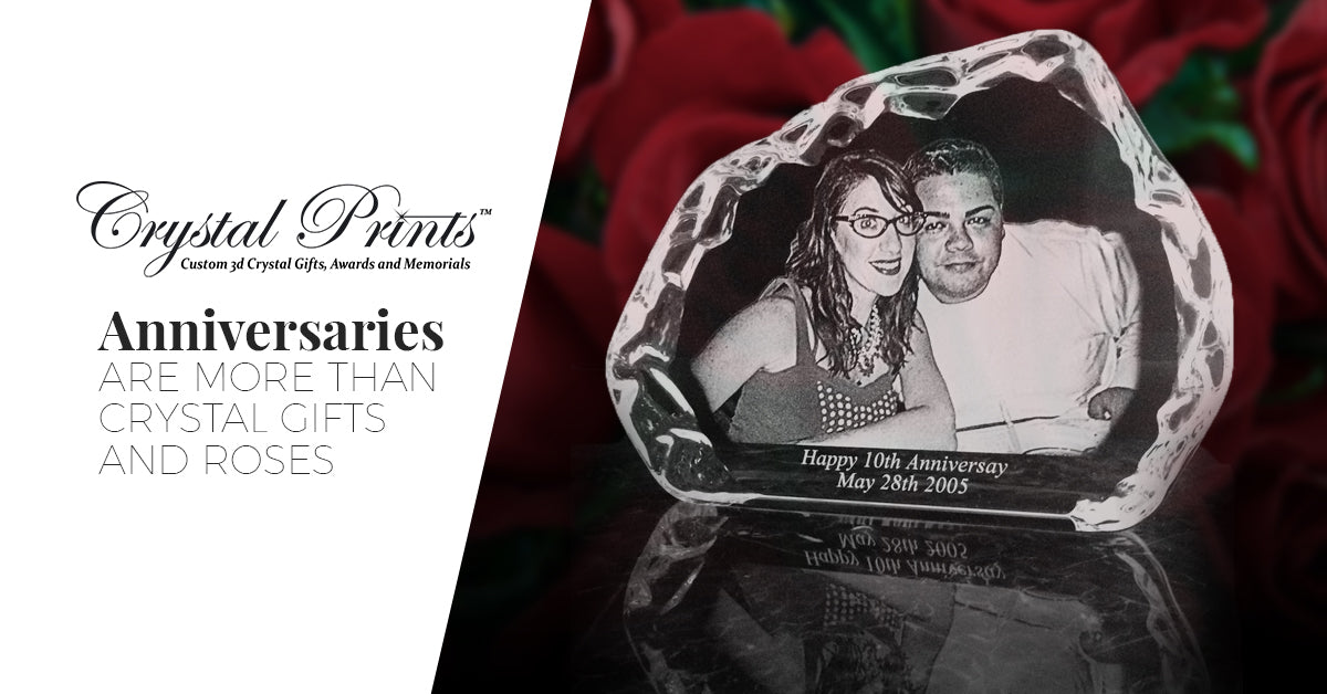 ​Anniversaries are More than Crystal Gifts and Roses