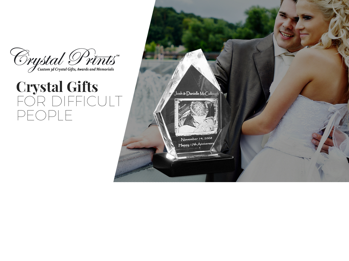 Crystal Gifts For Difficult People
