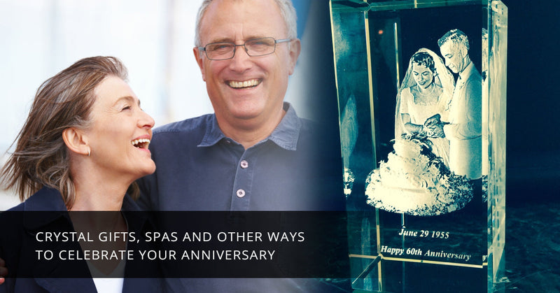 Crystal Gifts, Spas and Other Ways to Celebrate Your Anniversary